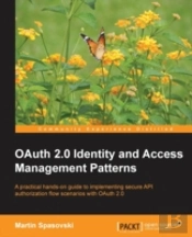 Oauth 2.0 Identity And Access Management Patterns