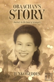 Obaachan'S Story: Journey In The Land Of