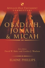 Obadiah, Jonah And Micah