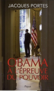 Obama À L'Épreuve Du Pouvoir