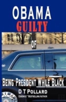 Bertrand.pt - Obama Guilty Of Being President While Bl