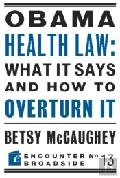 Obama Health Law: What It Says And How To Overturn It