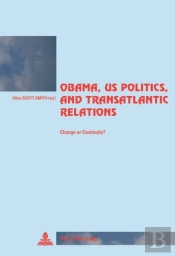 Obama, Us Politics, And Transatlantic Relations