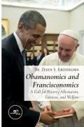 Obamanomics And Francisconomics