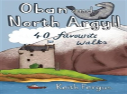 Oban And North Argyll: 40 Favourite Walks
