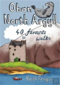 Bertrand.pt - Oban And North Argyll: 40 Favourite Walks