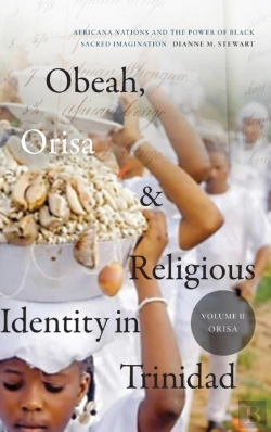 Bertrand.pt - Obeah, Orisa, And Religious Identity In Trinidad, Volume Ii, Orisa