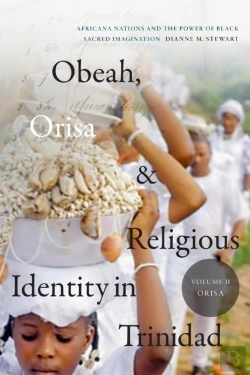Bertrand.pt - Obeah, Orisa, And Religious Identity In Trinidad, Volume Ii, Orisa