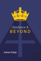 Obedience And Beyond