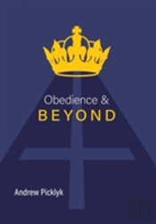 Obedience And Beyond