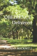 Obedience Delivered