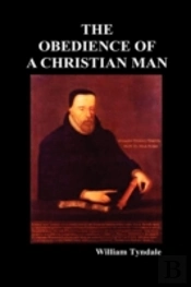 Obedience Of A Christian Man And How Christian Rulers Ought To Govern