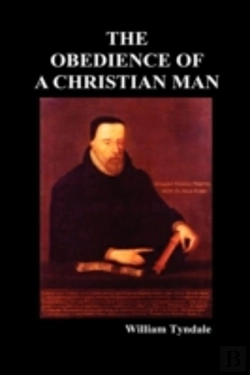 Bertrand.pt - Obedience Of A Christian Man And How Christian Rulers Ought To Govern