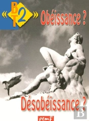 Obéissance ? ; Désobéissance ?