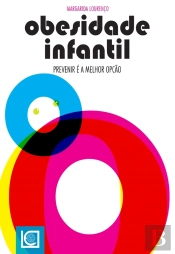 Obesidade Infantil. Prevenir É A Melhor Opção