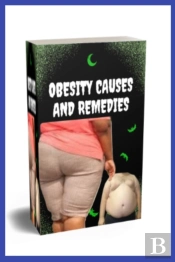 Obesity Causes And Remedies