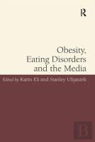 Obesity, Eating Disorders And The Media