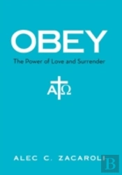 Obey: The Power Of Love And Surrender