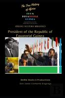 Obiang Nguema Mbasogo, President Of The Republic Of Equatorial Guinea