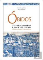 Óbidos -  De Vila Museu a Vila Cultural