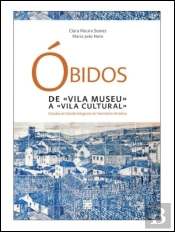 Óbidos -  De Vila Museu a Vila Cultural