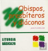 Obispos, Presbíteros Y Diáconos