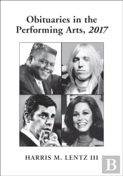 Obituaries In The Performing Arts, 2017