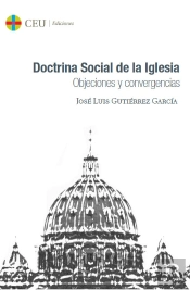 Objeciones Y Convergencias. Doctrina Social De La Iglesia