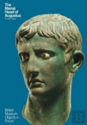 Object In Focus: The Meroe Head Of Augustus