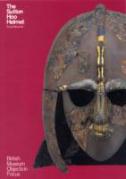 Object In Focus: The Sutton Hoo Helmet