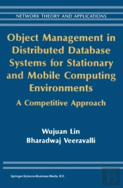 Object Management In Distributed Database Systems For Stationary And Mobile Computing Environments