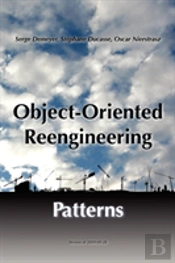Object-Oriented Reengineering Patterns
