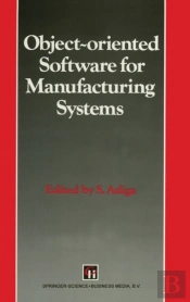 Object-Oriented Software For Manufacturing Systems