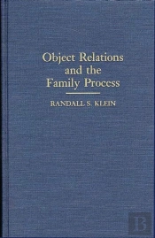 Object Relations And The Family Process