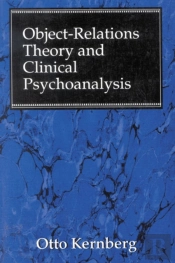 Object Relations Theory And Clinical Psychoanalysis