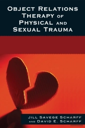 Object Relations Therapy Of Physical And Sexual Trauma