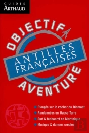 Objectif Aventure ; Antilles Francaises