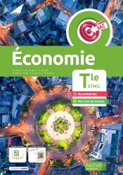 Objectif Bac : Économie ; Terminale Stmg ; Livre De L'Élève
