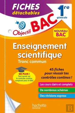 Bertrand.pt - Objectif Bac : Enseignement Scientifique, Tronc Commun ; 1re Générale ; Fiches Détachables