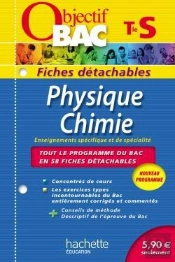 Objectif Bac - Fiches Detachables - Physique Chimie Terminale S