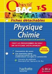 Objectif Bac - Fiches Detachables - Physique Chimie Terminale S