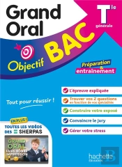 Objectif Bac : Grand Oral ; Tle ; Préparation & Entraînement