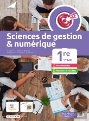 Objectif Bac : Sciences De Gestion Et Numérique ; 1re Stmg ; Livre De L'Élève