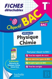 Objectif Bac : Spécialité Physique - Chimie ; Terminale ; Fiches Détachables