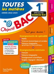 Objectif Bac ; Toutes Les Matières ; 1re Spécialités Sciences Éco (Édition 2023)