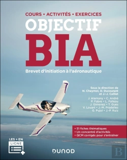 Bertrand.pt - Objectif Bia - Brevet D'Initiation À L'Aéronautique : Cours - Activités - Exercices