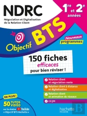 Objectif Bts : Bts Ndrc, 1re Et 2e Années ; 150 Fiches Efficaces Pour Bien Réviser ! (Édition 2026)