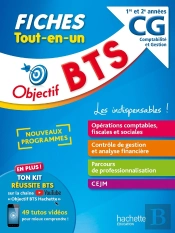 Objectif Bts : Cg, Comptabilité Et Gestion ; Bts 1re Et 2e Années ; Fiches Tout-En-Un