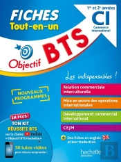 Objectif Bts : Commerce International 1re Et 2e Années ; Fiches Tout-En-Un