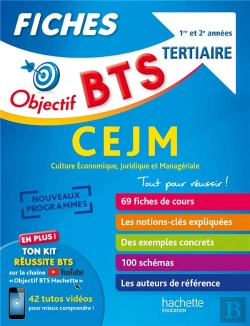 Bertrand.pt - Objectif Bts ; Fiches Cejm, Culture Économique, Juridique Et Managériale ; Bts Tertiaire, 1re Et 2e Années